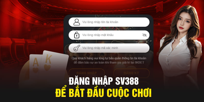 Đăng nhập SV388 để bắt đầu cuộc chơi